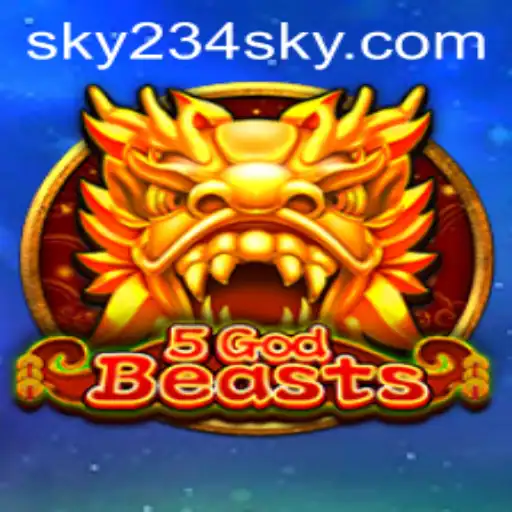 5GodBeasts: The Ultimate Gaming Experience Enhanced by SKY234.COM