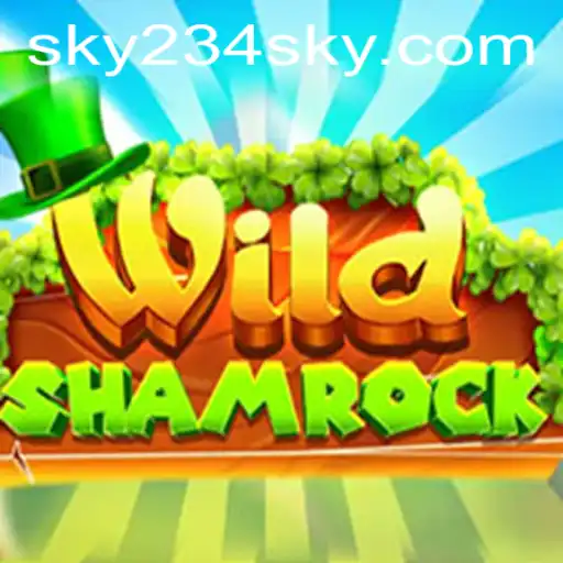 Dive into the Enchanting World of WildShamrock - Discover the Thrills with SKY234.COM